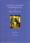 Image for A Guide to Writing and Producing a One Act Play