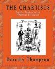 Image for The Chartists  : popular politics in the industrial revolution