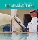 Image for The Medina Guide to the Arabian Horse