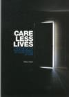 Image for Care Less Lives