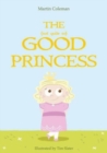 Image for The (Not Quite So) Good Princess