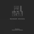 Image for Manser Houses : Modern Houses Designed by the Manser Practice