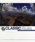Image for Classic Routes: the World&#39;s Best Hang Gliding and Paragliding Cross Country Routes