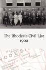 Image for The Rhodesia Civil Service List 1902