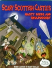 Image for Scary Scottish castles  : nasty deeds and skulduggery