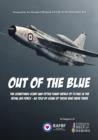 Image for Out of the Blue : The Sometimes Scary and Often Funny World of Flying in the Royal Air Force, as Told by Some of Those Who Were There