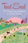 Image for Tout soul  : the pursuit of happiness in rural France