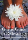 Image for The Gurus&#39; Guide to Reflexology