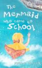 Image for The Mermaid Who Came to School