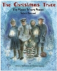 Image for The Christmas truce  : the place where peace was found