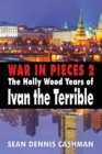 Image for The Holly Wood years of Ivan the Terrible