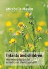 Image for Infants and children  : an introduction to emotional development