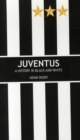 Image for Juventus: A History in Black and White