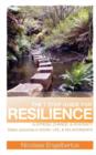 Image for The 7 Step Guide for Resilience to Stress, Change and Adversity : Better Outcomes in Work, Life and Relationships