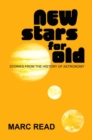 Image for New stars for old  : stories from the history of astronomy