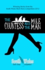 Image for Countess and the Mole Man, The - Winning Stories from the South Wales Short Story Competition 2012 : Winning Stories from the South Wales Short Story Competition 2012