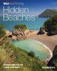 Image for Wild swimming, hidden beaches  : explore the secret coast of Britain