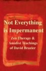 Image for Not Everything is Impermanent