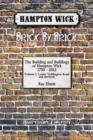 Image for Hampton Wick: Brick by Brick : East of the High Street : v. 1