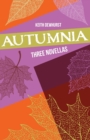 Image for Autumnia : Three Novellas