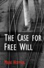 Image for The Case for Free Will