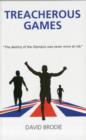 Image for Treacherous Games; the Destiny of the Olympics Was Never More at Risk