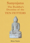 Image for Sanyojana  : the Buddha&#39;s doctrine of the Ten Fetters
