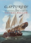 Image for Captured!  : the incredible true story of Thomas Pellow