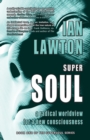 Image for Supersoul  : a radical worldview for a new consciousness