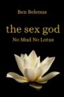 Image for The Sex God - No Mud No Lotus