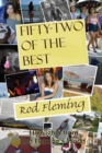 Image for Fifty-Two of the Best! : Selected Highlights from Rod Fleming&#39;s World