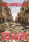 Image for Dawn of the final caliphate