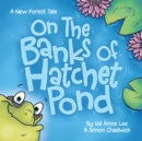 Image for On the Banks of Hatchet Pond