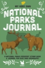 Image for My Very Own National Parks Journal : Outdoor Adventure &amp; Passport Stamp Log For Kids And Grownups