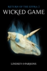 Image for Wicked Game, Return of The Effra 2