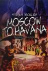 Image for Moscow to Havana
