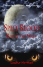 Image for Split Blood: Rise of the Wolf (Book #2 in the Split Blood Series)