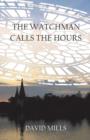 Image for The Watchman Calls the Hours