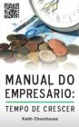 Image for Manual Do Empresario: Tempo De Crescer