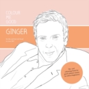 Image for Colour Me Good Ginger