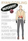 Image for Ryan Gosling Paper Doll : Paper Boy!