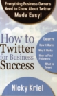 Image for How to Twitter for Business Success