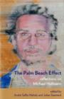 Image for The palm beach effect  : reflections on Michael Hofmann