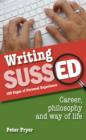 Image for Writing SUSSED: Career, Philosophy and Way of Life