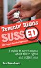 Image for Tenants&#39; Rights SUSSED: A Guide to New Tenants About Their Rights and Obligations