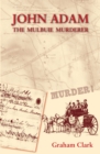 Image for John Adam: the Mulbuie Murderer
