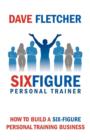 Image for How to Build a Six-figure Personal Training Business
