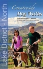 Image for Countryside dog walks  : 20 graded walks with no stiles for your dogs: Lake District north