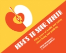 Image for Here&#39;s to your health  : fifty years of health and safety advertising and publicity
