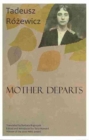 Image for Mother Departs